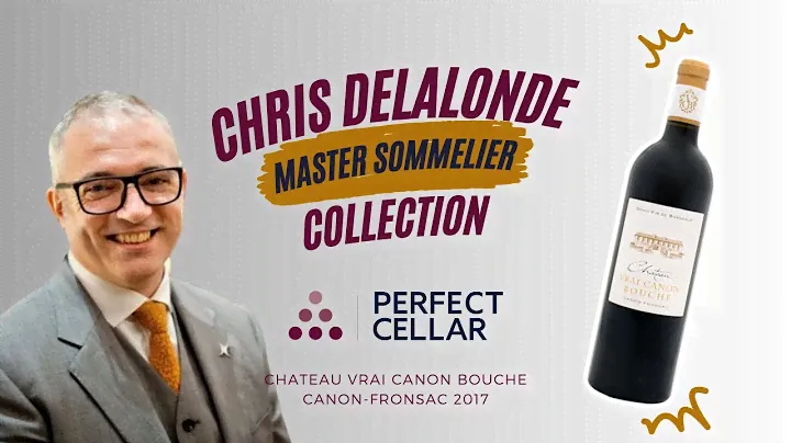 Perfect Cellar Master Sommelier Collection - Chateau Vrai Canon Bouche Canon-Fronsac 2017