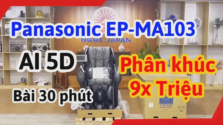 Panasonic EP-MA103 | Ghế massage Cao Cấp - Giá chỉ còn 9x Triệu tại NGỌC JAPAN | 0974945555