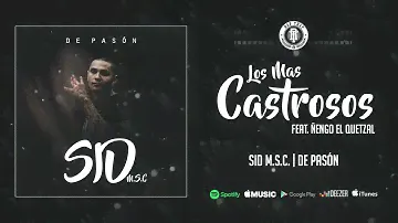 SID msc/De Pasón - 09 Los Mas Castrosos (Ft. Quetzal)