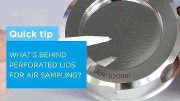 Quick Tip: What's behind MAS-100 stainless steel perforated lids for active microbial air sampling?