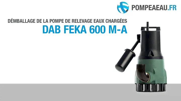 DAB FEKA 600 M-A Pompe de relevage eaux chargées - Déballage