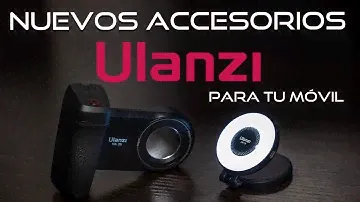 Nuevos Accesorios para tu Movil / Ulanzi MA35 y LM19